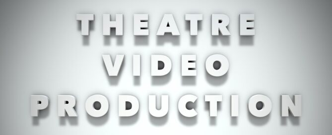 theatre video production in London